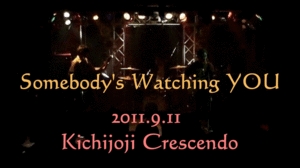 Somebody's watching YOU (LIVE)